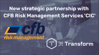 Announcement of a new strategic partnership between CFB Risk Management Services 'CIC' and 3t Transform, displayed with company logos and individuals collaborating in a professional setting.